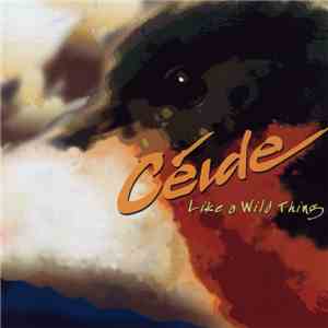 Céide - Like A Wild Thing
