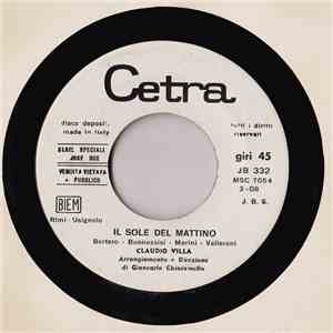 Claudio Villa / Sergio Endrigo - Il Sole Del Mattino / La Casa