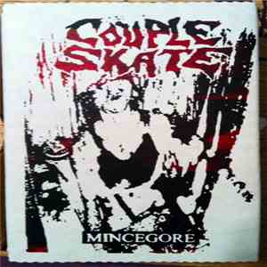 Couple Skate - Mincegore Discography