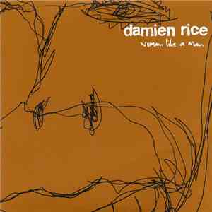 Damien Rice - Woman Like A Man