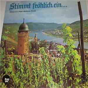 Der Kammerchor Des Liederkranz Schwenningen - Stimmt Fröhlich Ein