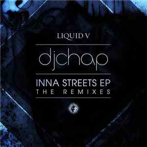 DJ Chap - Inna Streets EP (The Remixes)