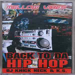 DJ Knick Neck, DJ Knick Neck & K.S. - Back To Da Hip Hop