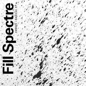 Fill Spectre  - Radical EP