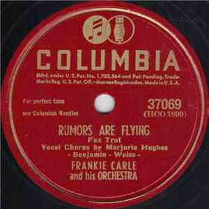 Frankie Carle And His Orchestra - Rumors Are Flying / Without You