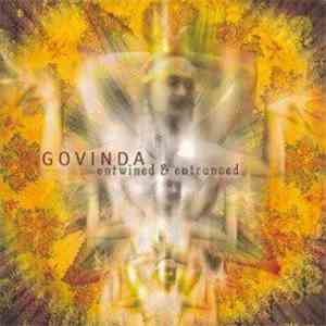 Govinda - Entwined & Entranced