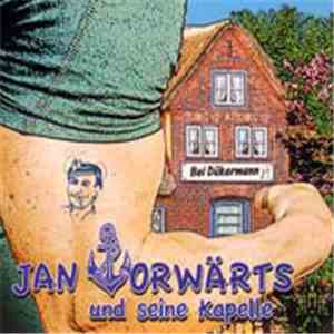 Jan Vorwärts & Seine Kapelle - Bei Dükermann