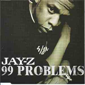 Jay-Z - 99 Problems