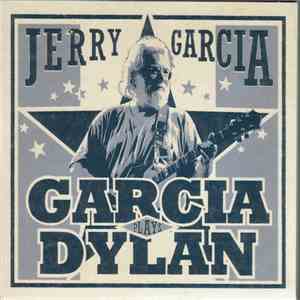 Jerry Garcia - Garcia Plays Dylan