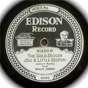 Jim Doherty , Billy Jones  - Just A Girl That Men Forget / The Gold-Diggger (Dig A Little Deeper)