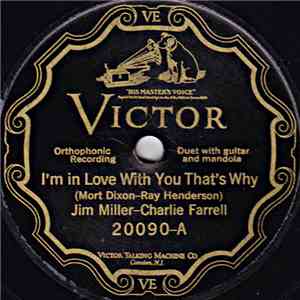 Jim Miller - Charlie Farrell - I'm In Love With You That's Why / Blue Bonnet-You Make Me Feel Blue