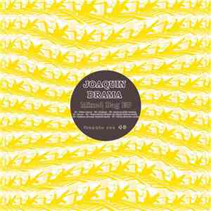 Joaquin Drama - Mixed Bag EP