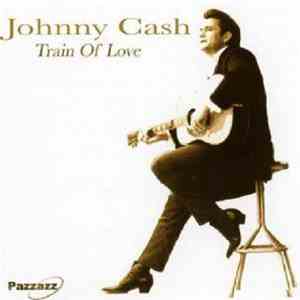 Johnny Cash - Train Of Love