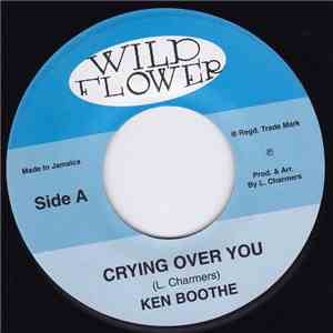Ken Boothe - Crying Over You / Freedom Street