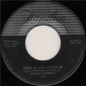 Kenny Ambrose - Come And Marry Me / Don't Be A Fool For Love