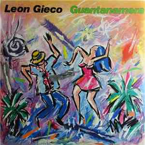Leon Gieco - Guantanamera