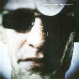 Limehouse Outlaw - Homegrown