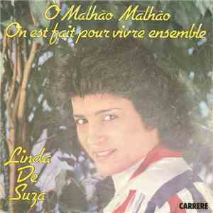 Linda De Suza - Ò Malhão Malhão / On Est Fait Pour Vivre Ensemble