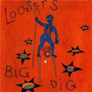 Loosers - Big Dig