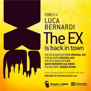 Luca Bernardi - The Ex Is Back In Town
