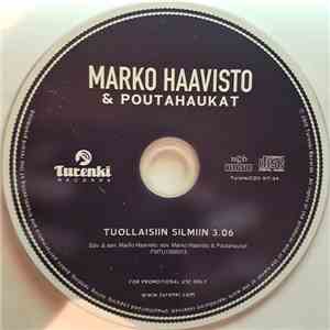 Marko Haavisto & Poutahaukat - Tuollaisiin Silmiin