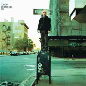Moby - Lift Me Up EP