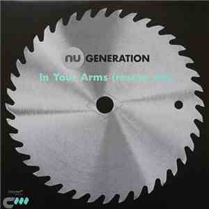 Nu Generation - In Your Arms (Rescue Me)