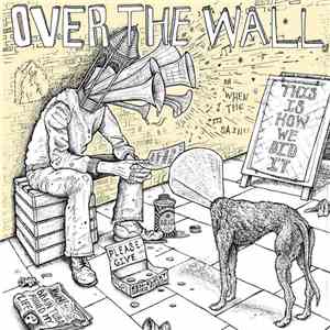Over The Wall - This Is How We Did It