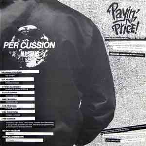 Per Cussion All Stars - Payin' The Price!