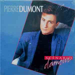Pierre Dumont - Scénario D'Amour