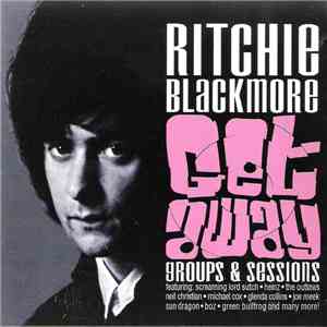 Ritchie Blackmore - Getaway (Groups & Sessions)