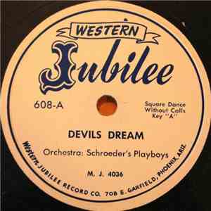 Schroeder's Playboys - Devil's Dream / I'll Be Sixteen Next Sunday