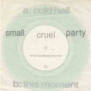 Small Cruel Party - The Subtle Body
