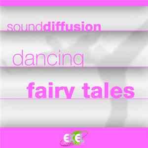 Sound Diffusion - Dancing Fairy Tales EP