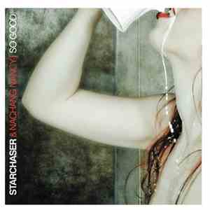 Starchaser & Nanchang Nancy - So Good