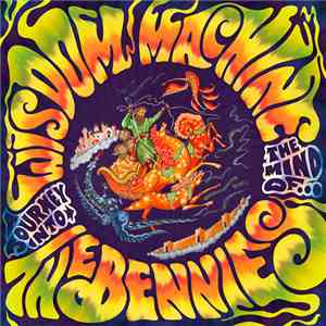 The Bennies  - Wisdom Machine