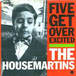 The Housemartins - Five Get Over Excited