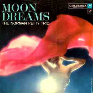 The Norman Petty Trio - Moon Dreams