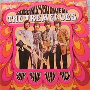 The Tremeloes - Suddenly You Love Me