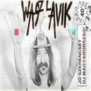 Waszlavik - Jó Szerencsét Új Magyarország!
