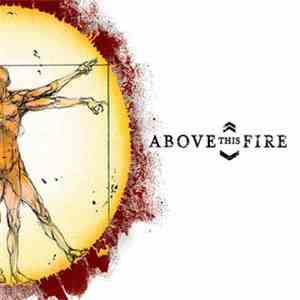 Above This Fire - In Perspective
