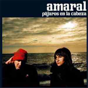Amaral - Pájaros En La Cabeza