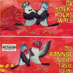 Amsterdams Draaiorgel "De Duif" / Draaiorgel "De Zeventiger" - Du Kannst Nicht Treu Sein / Kuckucks-Walzer