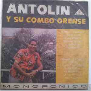 Antolín Y Su Combo Orense - Antolín Y Su Combo Orense