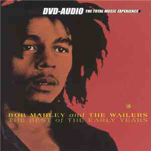 Bob Marley And The Wailers - The Best Of The Early Years
