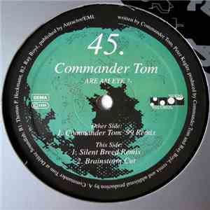 Commander Tom - Are Am Eye ?