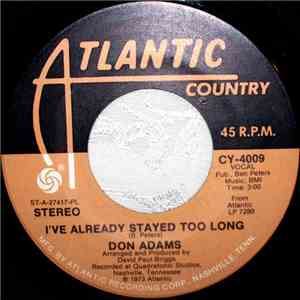 Don Adams  - I've Already Stayed Too Long