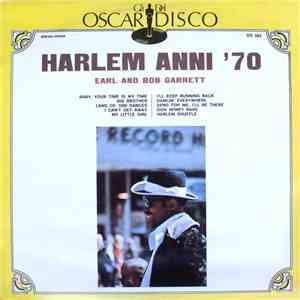 Earl And Bob Garrett - Harlem Anni '70