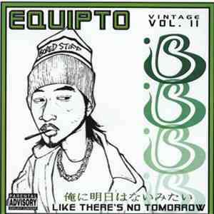 Equipto - Vintage Vol. II - Like There's No Tomorrow
