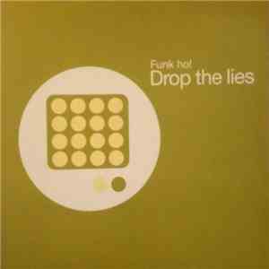 Funk Ho! - Drop The Lies